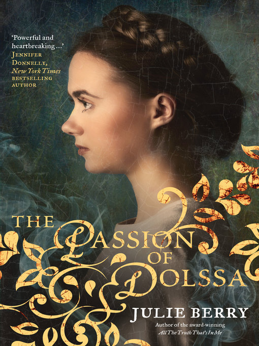 Title details for The Passion of Dolssa by Julie Berry - Available